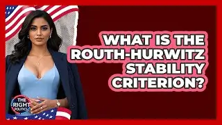 What Is The Routh-Hurwitz Stability Criterion?