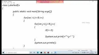 2.2.6. labelled break and continue with Java program explained in TELUGU