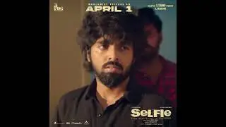 Selfie From April 2nd | GV Prakash