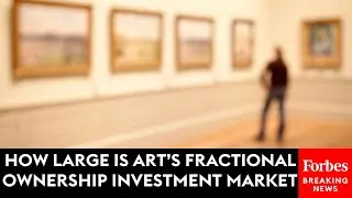How Large Is The Fractional Ownership Investment Market For Art?