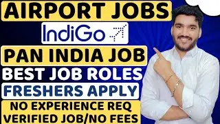 IndiGo Airport Job Vacancy 2025 | Airport Jobs For Freshers | Airlines Jobs | Airport Vacancies