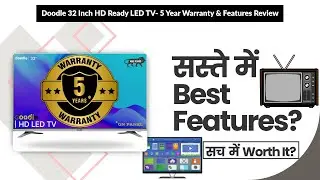 Doodle 32 Inch HD Ready LED TV- 5 Year Warranty & Features Review | Review in Hindi | Features