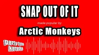 Arctic Monkeys - Snap Out of It (Karaoke Version)