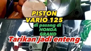 PISTON VARIO 125 Di pasang di honda grand#bore up dikit modal irit 🤣