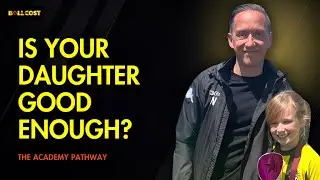 How to Get Your Daughter Into a Football Academy | Expert Tips from Coach Tom Wright