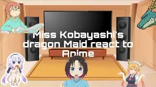 Kobayashi’s Dragon Maid react to Anime