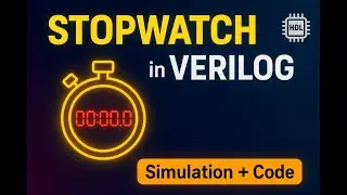 Stopwatch in Verilog | Digital Design Project #fpgaproject |Deep Dive to Digital