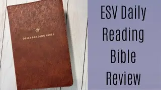 ESV Daily Reading Bible Review