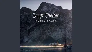Deep Shelter