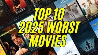 WORST MOVIES 2025 - Top 10 rankings - Simon&rsquo;s Movieverse 