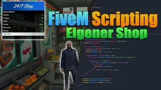 FiveM Scripting Eigenen Shop schreiben [LUA] [Deutsch]