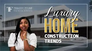 Home Design Trends in 2023 | Real Estate | Miami Florida | New Construction Specialist