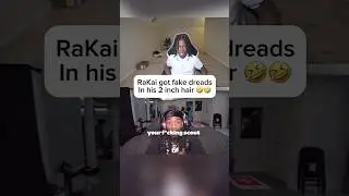 Fake dreads is crazy💀😭&hellip; #rakai #kai #fyp
