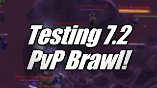 WoW | PvP Brawl: GRAVITY LAPSE! (7.2 PTR) [Cobrak]