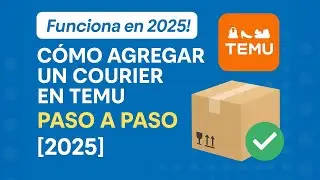 ✨✅ C&oacute;mo Agregar un Currier en Temu Paso a Paso [2025] ✅✨ #Temu2 #courier #temu #comprasonline