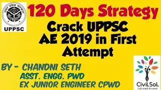 Crack UPPSC AE 2019 Exam in First Attempt | 120 Days Plan | Civil Engineering | #CiviLSoL