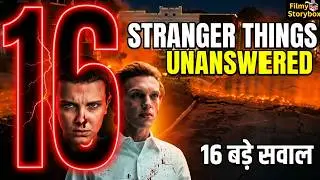 16 Questions the &lsquo;Stranger Things&rsquo; Finale Didn&rsquo;t Answer | Must Watch in Hindi | Filmy Storybox