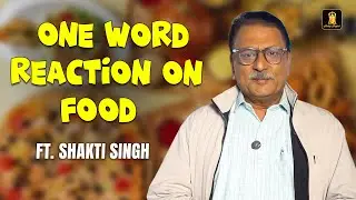 Shakti Singh Tries Street Food | One Word Reaction Challenge | New Fun Segment