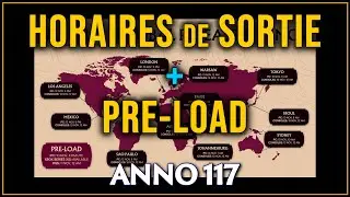 🕛 Anno 117 &ndash; Horaires de Sortie R&Eacute;V&Eacute;L&Eacute;S ! + Infos Pre-Load (PC / PS5 / Xbox)