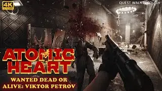 Wanted Dead or Alive: Viktor Petrov | Atomic Heart Quest Guide