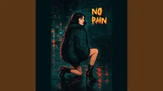 NO PAIN