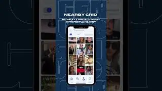 GEN WE&rsquo;s nearby grid allows you to connect with people in real-time 🙌🏼