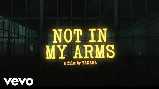 Takara - Not In My Arms