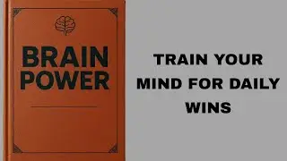 Brainpower: Train Your Mind for Daily Wins.