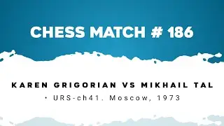 Karen Grigorian vs Mikhail Tal &bull; URS-ch41. Moscow, 1973