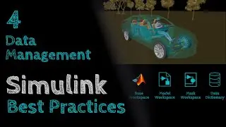 4 Data Management | Simulink Best Practices for Large and Complex Models