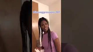 True Microaggression Story