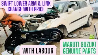 Maruti Suzuki Swift / Dzire Genuine Lower Arm & Stabilizer Link Change With Price & Labour #swift