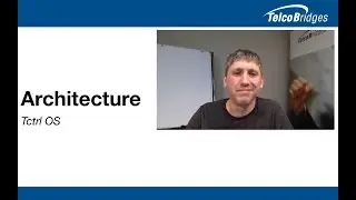 TelcoBridges Tctrl Overview - Architecture