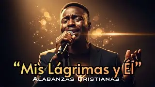 💛 En Mi Debilidad Sentí Tu Fuerza | Canciones de alabanza cristiana para renovar el espíritu