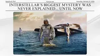Interstellar&rsquo;s Biggest Mystery Was Never Explained... Until Now