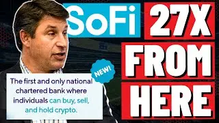 Почему криптография поможет SOFI стать компанией стоимостью 1 ТРИЛЛИОН ДОЛЛАРОВ