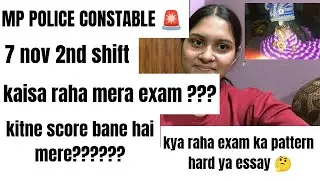 Mp police constable 7 November 2nd shift complete exam analysis//kaisa raha exam//kitne score bane