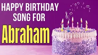 Abraham Happy Birthday Song | Happy Birthday Abraham Song Hindi | Birthday Song for Abraham