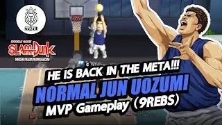 He Is Back in The Meta!!! MVP NORMAL JUN UOZUMI 9REB GAMEPLAY | SLAM DUNK MOBILE