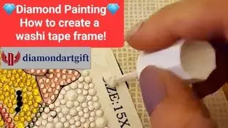 HOW TO FRAME DIAMOND PAINTINGS WITH WASHI TAPE! #diamondpainting #diamondartgift #washitape #frame