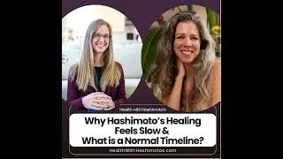 182 // Why Hashimoto’s Healing Feels Slow and Why That Is Normal [Interview with Dr. Jen Mann]