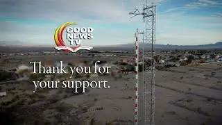 Good News TV -- The 7th TV Station Installation