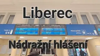 Hl&aacute;&scaron;en&iacute; vlaků ve stanici Liberec | INISS - Danu&scaron;e Hostinsk&aacute;-Klichov&aacute; (Andula) | 12.12.2024