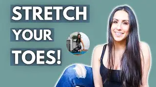 BEST STRETCH FOR YOUR FEET - How to stretch your plantar fascia and your toes!