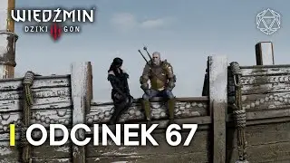 Miłość rośnie wok&oacute;ł nas | Wiedźmin 3 NEXT-GEN [#67]