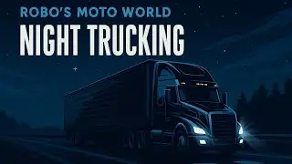 Robo's Moto World is live Trucking Friday Drivestream