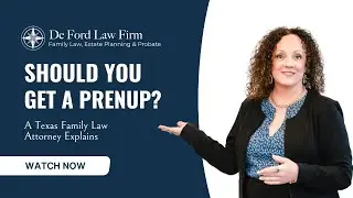 Should You Get a Prenup? A Texas Family Law Attorney Explains