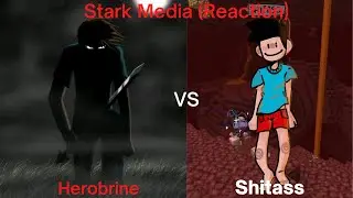 HE WATCHES YOU!!!! Herobrine vs Shitass | @MichaelStarkMedia| |Reaction|