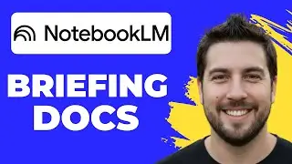 How To Generate A Briefing Doc In NotebookLM (2026 Guide)