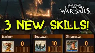 War Sails: The 3 NEW Bannerlord Sailing Skills EXPLAINED (Full Breakdown) 